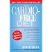 The Cardio-Free Diet