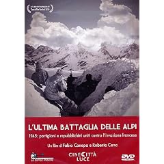 L' Ultima Battaglia Delle Alpi