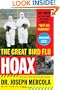 The Great Bird Flu Hoax: The Truth They Don't Want You to Know About the "Next Big Pandemic"