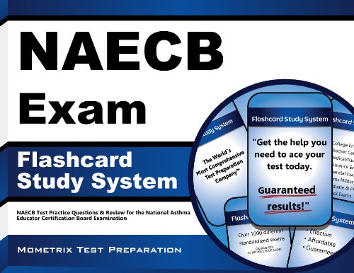 NAECB Exam Flashcard Study System: NAECB Test Practice Questions & Review for the National Asthma Educator Certification Board Examination