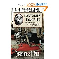 FORTUNE'S FAVORITE: Sir Charles Douglas and the Breaking of the Line