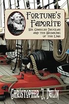 Fortune's Favorite: Sir Charles Douglas and the Breaking of the Line