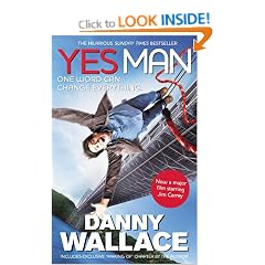 Yes Man Film Tie-In: The Amazing Tale of What Happens When You Decide to Say - Yes
