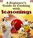 Search : A Beginners Guide to Cooking with Seasonings