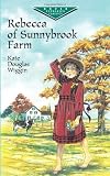 Rebecca of Sunnybrook Farm (Dover Childrens Evergreen Classics)