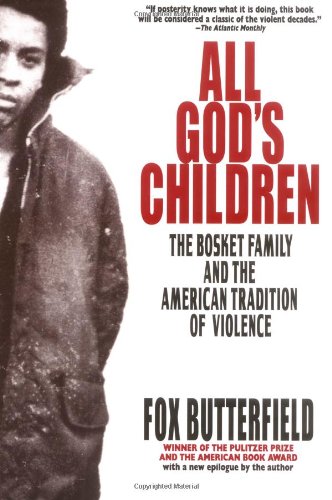 All God's Children: The Bosket Family and the American Tradition of Violence
