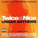 Search : Twice As Nice Urban Anthems