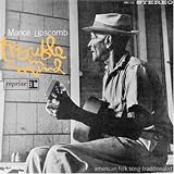 American Folk Song Traditionalist Sings Trouble in Mind by Mance Lipscomb