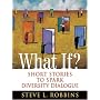 What If?: Short Stories to Spark Diversity Dialogue