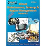 Diesel Maintenance,Tune-up and Engine Management,Volume 2 by Max Ellery
