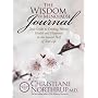 The Wisdom of Menopause Journal: Your Guide to Creating Vibrant Health and Happiness in the Second Half of Your Life