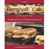 The Berghoff Café Cookbook: Berghoff Family Recipes for Simple, Satisfying Food