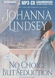 No Choice But Seduction (Malory Family) (Malory Family)