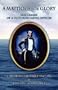 Ambitious for Glory: The Career of a Victorian Naval Officer