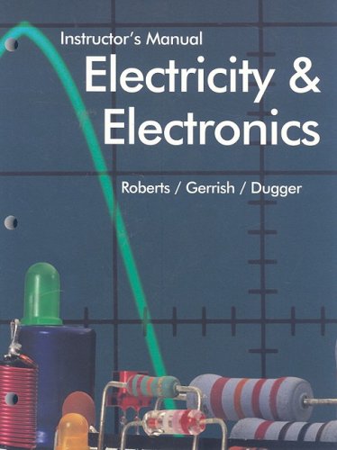 Electricity and Electronics: Instructor's Manual