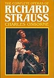 The complete operas of Richard Strauss