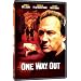 One Way Out
