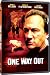 One Way Out