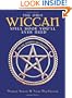 The Only Wiccan Spell Book You'll Ever Need: For Love, Happiness, and Prosperity