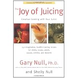 The Joy of Juicing: Creative Cooking With Your Juicer; Completely Revised and Updated