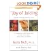 The Joy of Juicing: Creative Cooking With Your Juicer; Completely Revised and Updated