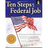 ten steps to a federal job navigating the federal job system writing federal resumes ksas and cover letters