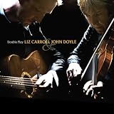 Double Play by Liz Carroll & John Doyle