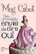 Une (irr�sistible) envie de dire oui