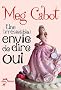 Une (irr�sistible) envie de dire oui