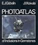 Photoatlas of Inclusions in Gemstones, Vol. 1