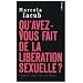 Qu'avez-vous fait de la lib�ration sexuelle ?