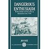 Dangerous Enthusiasm: William Blake and the Culture of Radicalism in the 1790s (Clarendon Paperbacks)