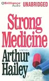 Strong Medicine: A Novel