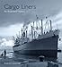 Cargo Liners: An Illustrated History