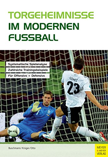 Torgeheimnisse im modernen Fußball