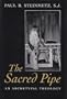 The Sacred Pipe: An Archetypal Theology