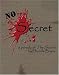 No Secret: a parody of The Secret by Rhonda Byrne
