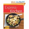 Expresskochen (GU K�chenratgeber Relaunch 2006)