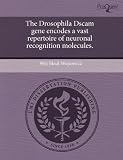 The Drosophila Dscam gene encodes a vast repertoire of neuronal recognition molecules.
