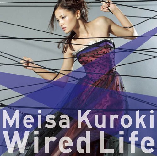 Wired Life 黒木メイサ