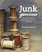 Junk Genius: Stylish ways to reinvent everyday objects