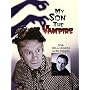 My Son The Vampire