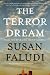 The Terror Dream: Fear and Fantasy in Post 9/11 America (Paperback)