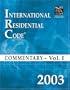 2003 International Residential Code Commentary Volume 1