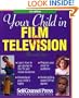 Your Child in Film & Television (Self-Counsel Reference Series)