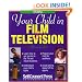 Your Child in Film & Television (Self-Counsel Reference Series)