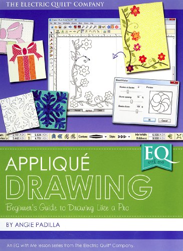 Eq with Me Applique Drawing: Beginners Guide to Drawing Like a Pro in EQ7