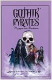  : Gothik Pyrates: Voyages into Darkness