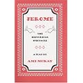 Jerome: The Historical Spectacle