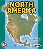 North America (Pull Ahead Books-Continents)
